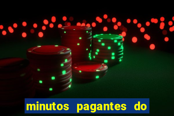 minutos pagantes do fortune tiger hoje